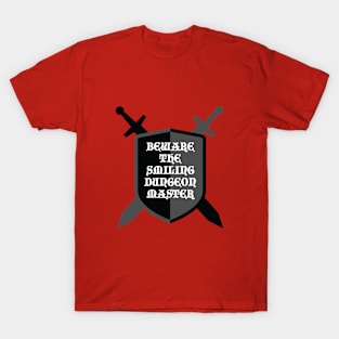 Beware the Smiling Dungeon Master T-Shirt